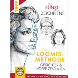 Die Kunst des Zeichnens. Die Loomis-Methode. Gesichter & Köpfe zeichnen – Mit zahlreichen Videos zum Download