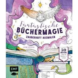 Fantastische Büchermagie - Zauberhafte Lesewelten zum Ausmalen
