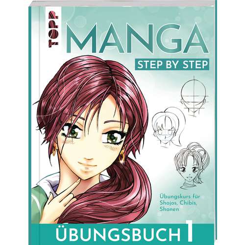 Manga Step by Step - Übungsbuch 1 