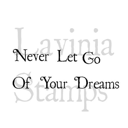 Lavinia Stempel, Never Let Go Of Your Dreams 
